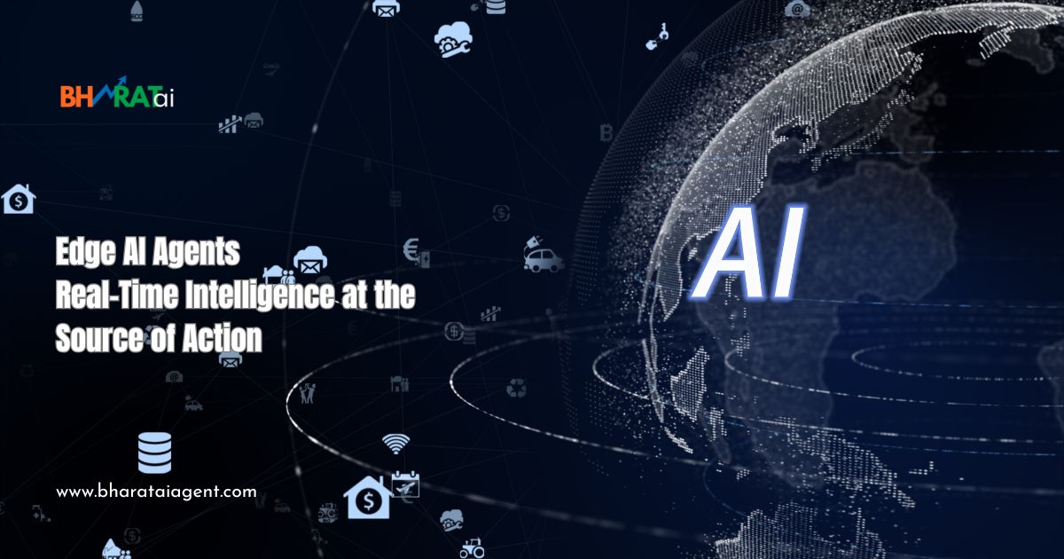 Edge AI Agents Real-Time Intelligence at the Source of Action