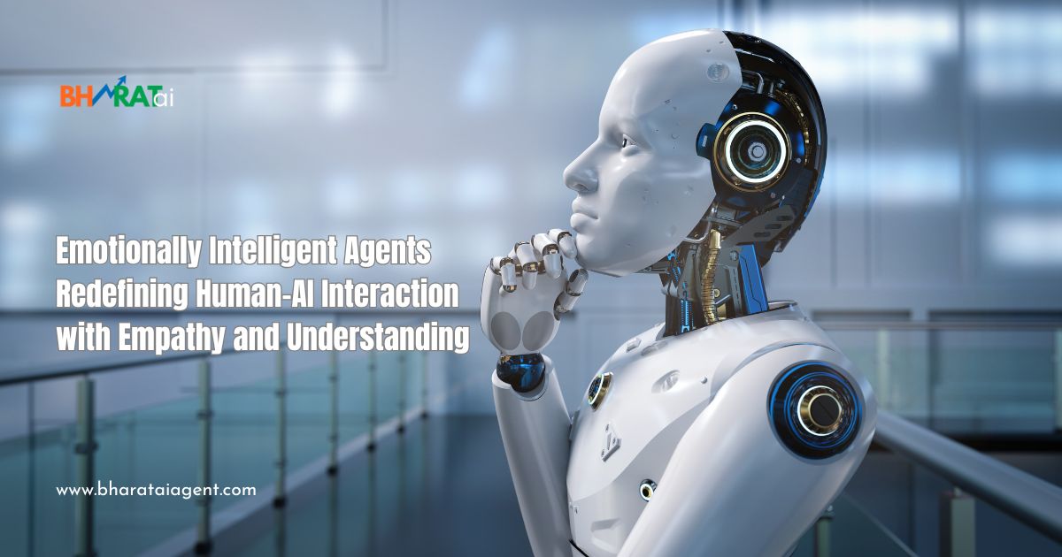 Emotionally Intelligent Agents - Redefining Human-AI Interaction with Empathy and Understanding